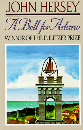 A Bell for Adano Paperback by John Hersey