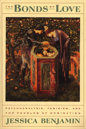 The Bonds of Love Paperback by Jessica Benjamin