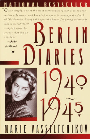 Berlin Diaries, 1940-1945 Paperback by Marie Vassiltchikov