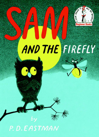 Sam and the Firefly Hardcover by P. D. Eastman