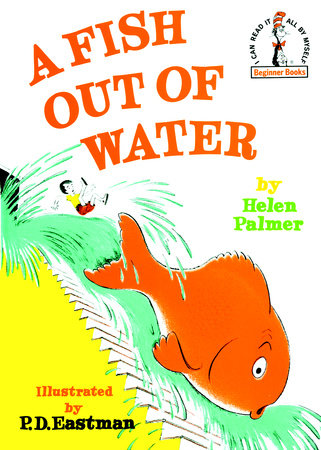 A Fish Out of Water Hardcover by Helen Palmer; illustrated by P.D. Eastman
