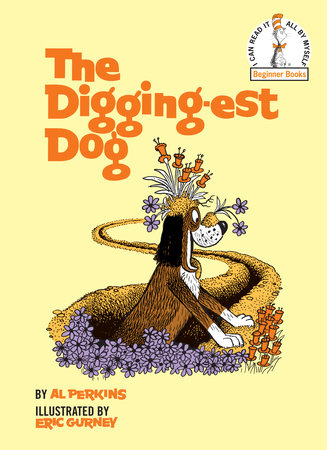 The Digging-Est Dog Hardcover by Al Perkins