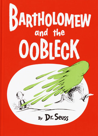 Bartholomew and the Oobleck Hardcover by Dr. Seuss