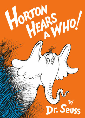 Horton Hears a Who! Hardcover by Dr. Seuss