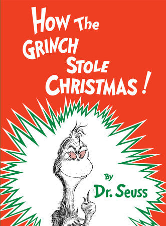 How the Grinch Stole Christmas! Hardcover by Dr. Seuss