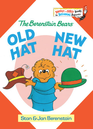 Old Hat New Hat HC by Stan and Jan Berenstain; illustrated by the authors