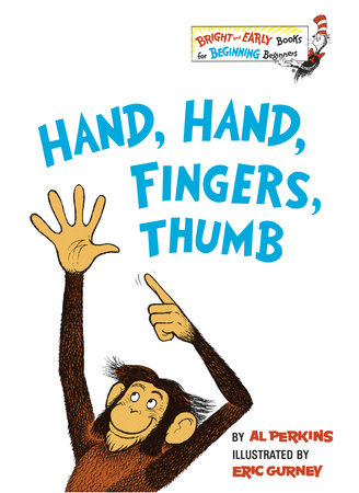 Hand, Hand, Fingers, Thumb Hardcover by Al Perkins; Illustrated by Eric Gurney