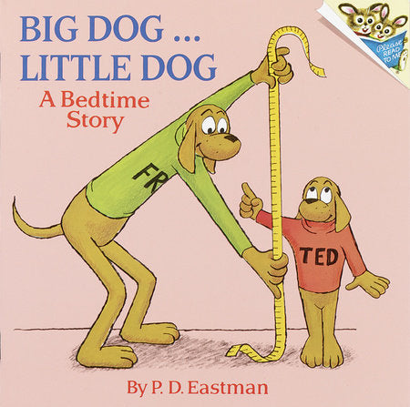 Big Dog, Little Dog Paperback by P.D. Eastman