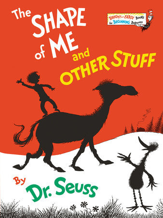 The Shape of Me and Other Stuff Hardcover by Dr. Seuss