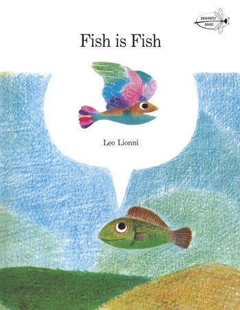 Fish is Fish Paperback by Leo Lionni
