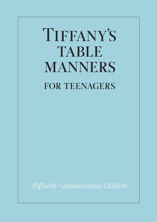 Tiffany's Table Manners for Teenagers Hardcover by Walter Hoving; illustrated by Joe Eula; with an introduction by John Hoving