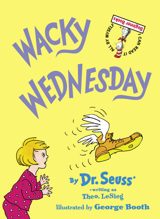Wacky Wednesday Hardcover by Dr. Seuss; illustrated by George Booth