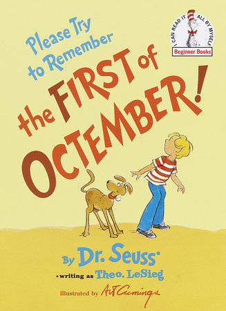Please Try to Remember the First of Octember! Hardcover by Dr. Seuss writing as Theo. LeSieg, illustrated by Art Cummings