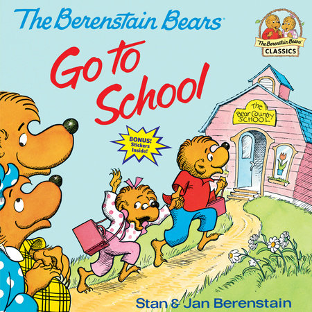 The Berenstain Bears Go to School Paperback by Stan and Jan Berenstain; illustrated by the authors