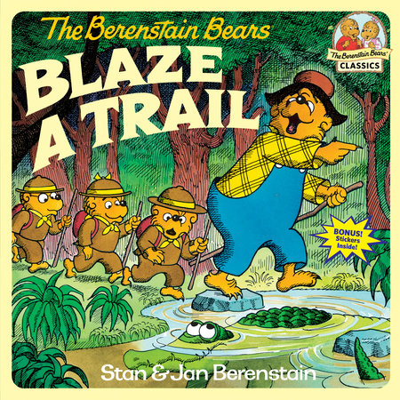 The Berenstain Bears Blaze a Trail Paperback by Stan and Jan Berenstain; illustrated by the authors