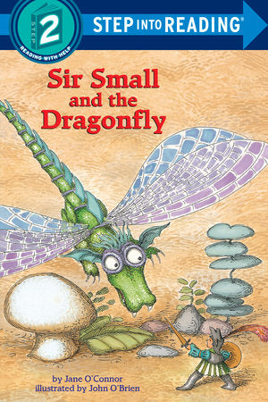 Sir Small and the Dragonfly Paperback by Jane O'Connor; illustrated by John O'Brien