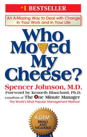 Who Moved My Cheese? Hardcover by Spencer Johnson