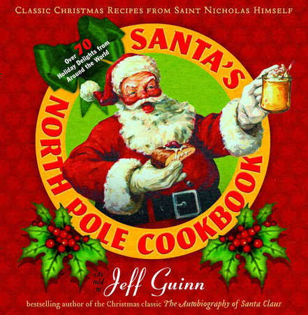 Santa's North Pole Cookbook Paperback by Jeff Guinn