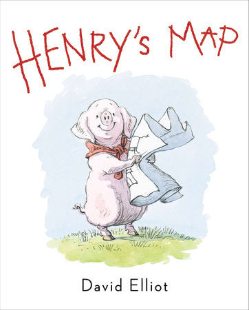 Henry's Map Hardcover by David Elliot; Illustrated by David Elliot