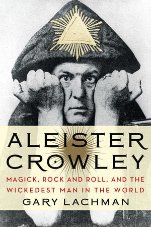 Aleister Crowley Paperback by Gary Lachman