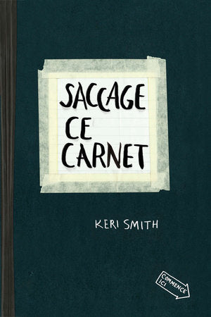 Saccage ce carnet Paperback by Keri Smith