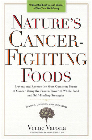 Nature's Cancer-Fighting Foods Paperback by Verne Varona