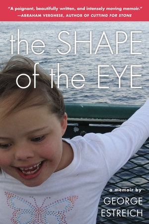 The Shape of the Eye Paperback by George Estreich