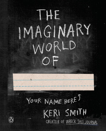 The Imaginary World Of... Paperback by Keri Smith