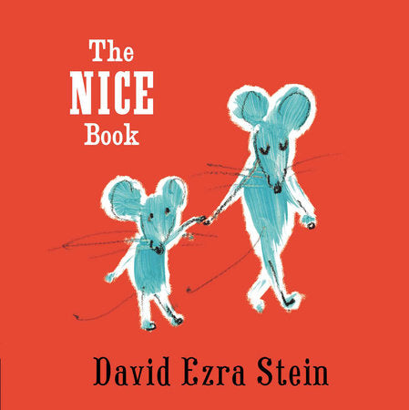 The Nice Book Board Book by David Stein; Illustrated by David Stein