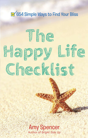 The Happy Life Checklist Paperback by Amy Spencer