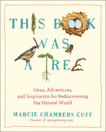 This Book Was a Tree Paperback by Marcie Chambers Cuff