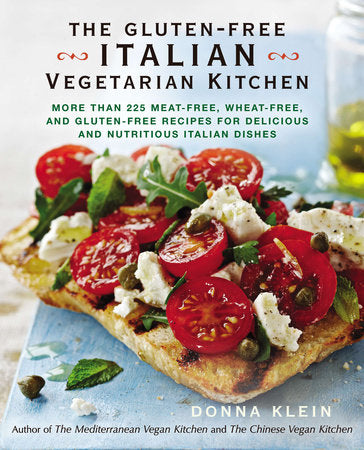 The Gluten-Free Italian Vegetarian Kitchen Paperback by Donna Klein