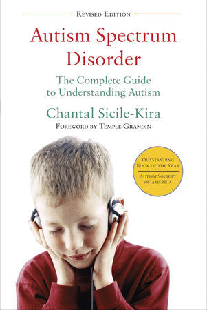 Autism Spectrum Disorder (revised) Paperback by Chantal Sicile-Kira