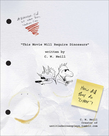 This Movie Will Require Dinosaurs Paperback by C. W. Neill