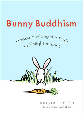 Bunny Buddhism Paperback by Krista Lester