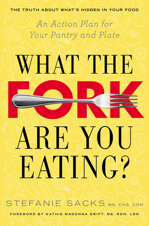 What the Fork Are You Eating? Paperback by Stefanie Sacks