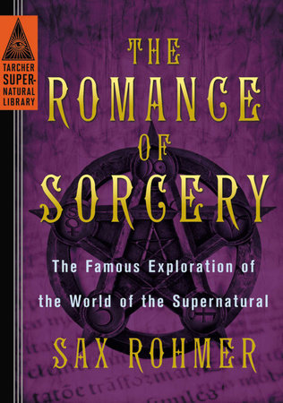 The Romance of Sorcery Paperback by Sax Rohmer