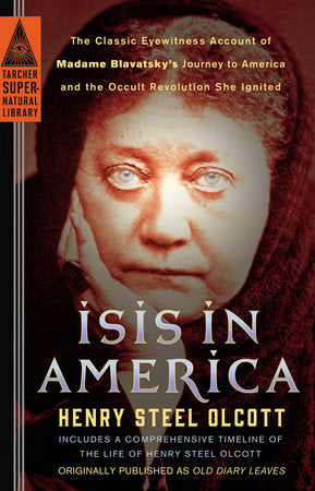 Isis in America Paperback by Henry S Olcott