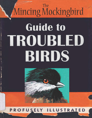The Mincing Mockingbird Guide to Troubled Birds Hardcover by Mockingbird The Mincing