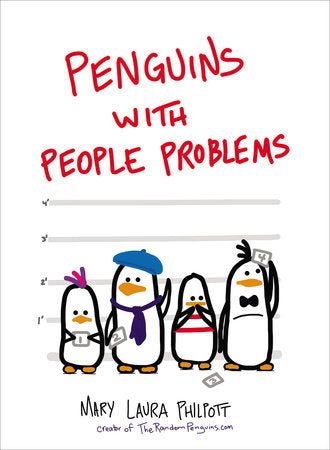 Penguins with People Problems Hardcover by Mary Laura Philpott
