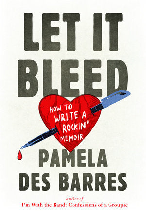 Let It Bleed Paperback by Pamela Des Barres