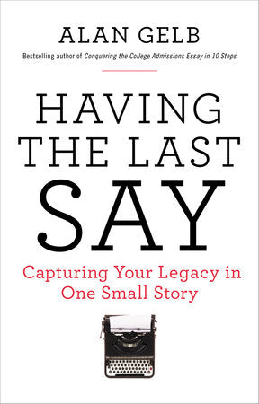 Having the Last Say Paperback by Alan Gelb