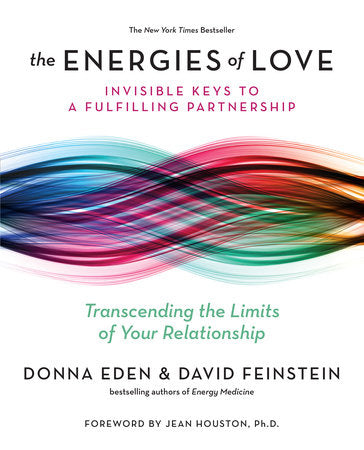 The Energies of Love Paperback by Donna Eden and David Feinstein