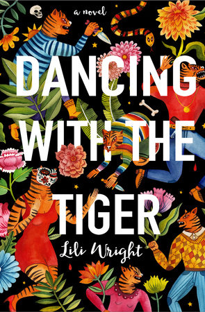 Dancing with the Tiger Hardcover by Lili Wright