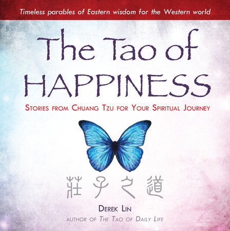 The Tao of Happiness Paperback by Derek Lin