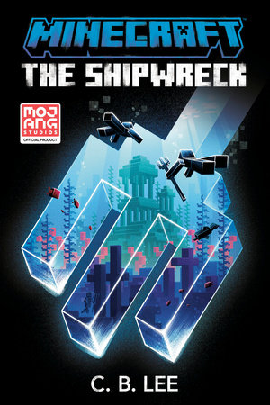 Minecraft: The Shipwreck Paperback by C. B. Lee
