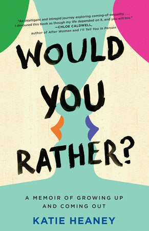 Would You Rather? Paperback by Katie Heaney