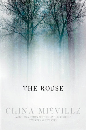 The Rouse Hardcover by China Miéville