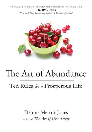 The Art of Abundance Paperback by Dennis Merritt Jones