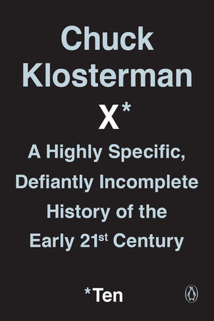 Chuck Klosterman X Paperback by Chuck Klosterman